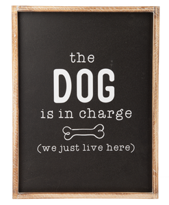 The Dog is in Charge... Wall Decor by Ganz CB179168